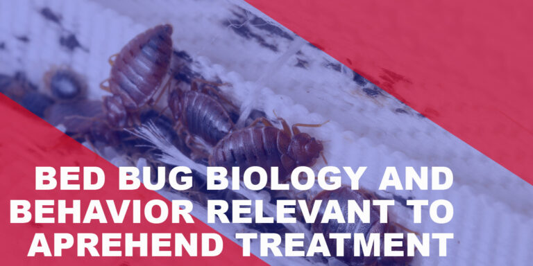 Bed Bug Biology and Behavior Relevant to Aprehend Treatment