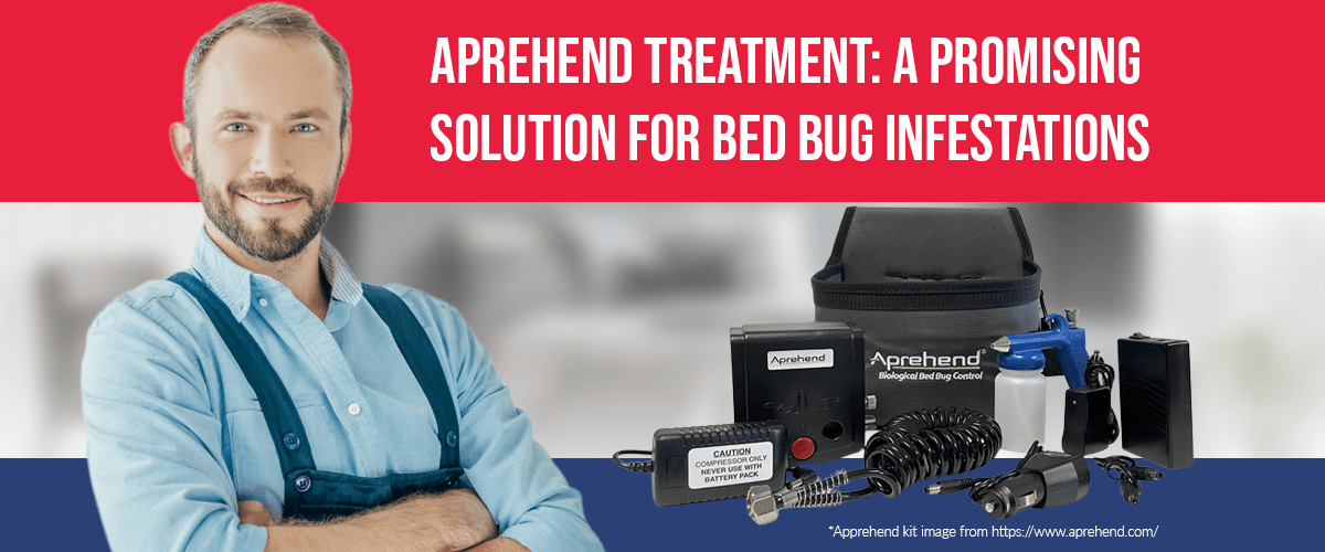 Aprehend Treatment - A Promising Solution for Bed Bug Infestations