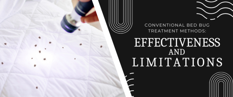 Conventional Bed Bug Treatment Methods: Effectiveness and Limitations